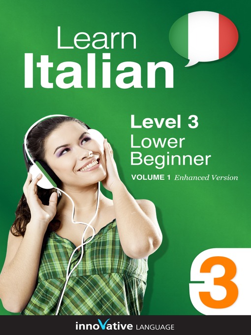 Title details for Learn Italian: Level 3: Lower Beginner Italian, Volume 1 by Innovative Language Learning, LLC - Available